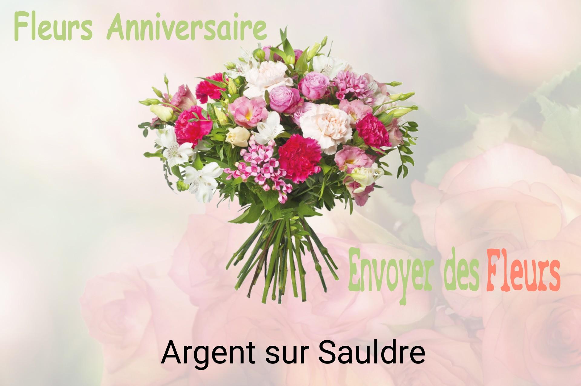 Bouquet de fleurs d’anniversaire livré à Argent-sur-Sauldre